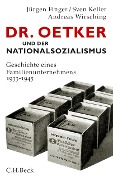 Cover-Bild zum Titel 'Dr. Oetker und der Nationalsozialismus' von 'Jürgen Finger, Sven Keller, Andreas Wirsching'