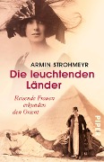 Die leuchtenden Länder - Armin Strohmeyr