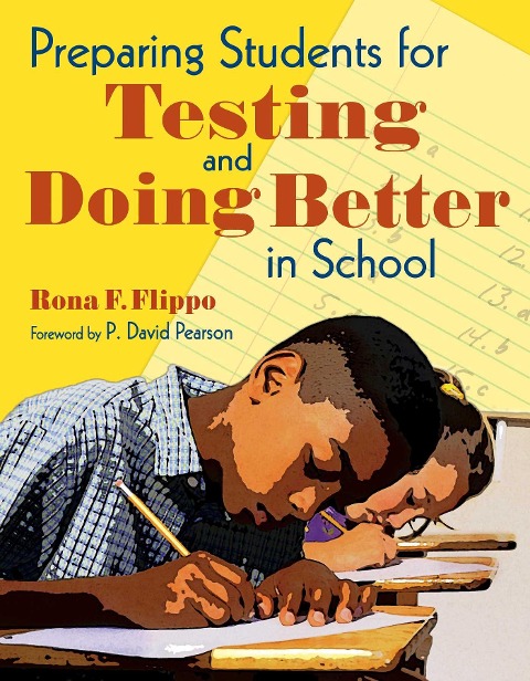 Preparing Students for Testing and Doing Better in School - Rona F. Flippo