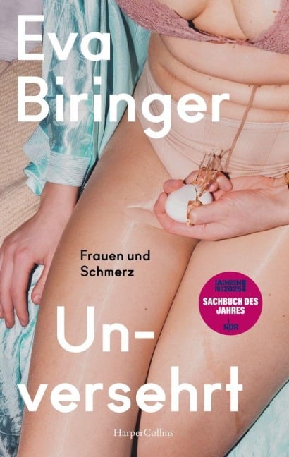 Unversehrt. Frauen und Schmerz - Eva Biringer
