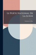 Cover-Bild zum Titel 'Le Poëte National De La Suède' von 'Leouzon-Le Duc'