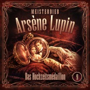 Cover-Bild zum Titel 'Meisterdieb Arsène Lupin - Folge 9: Das Hochzeitsmedaillon' von 'Silke Walter'
