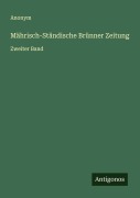 Cover-Bild zum Titel 'Mährisch-Ständische Brünner Zeitung' von 'Anonym'