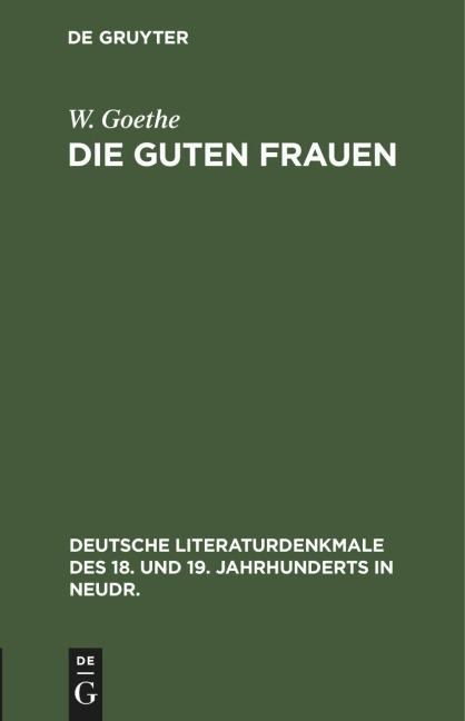 Die guten Frauen - W. Goethe