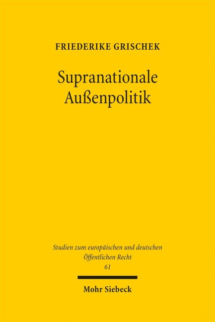 Supranationale Außenpolitik - Friederike Grischek