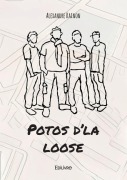 Cover-Bild zum Titel 'Potos d'la loose' von 'Alexandre Rainon'
