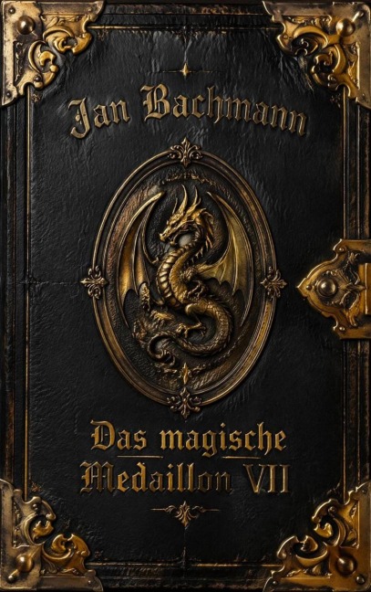 Das magische Medaillon VII - Jan Bachmann