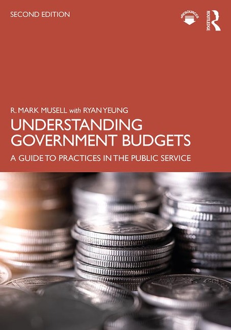 Understanding Government Budgets - R Mark Musell, Ryan Yeung