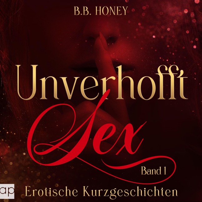 Unverhofft Sex - B. B. Honey