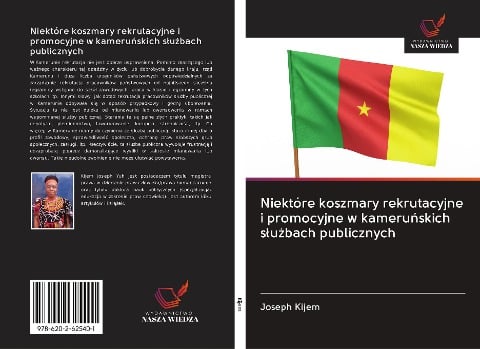 Niektóre koszmary rekrutacyjne i promocyjne w kameru¿skich s¿u¿bach publicznych - Joseph Kijem