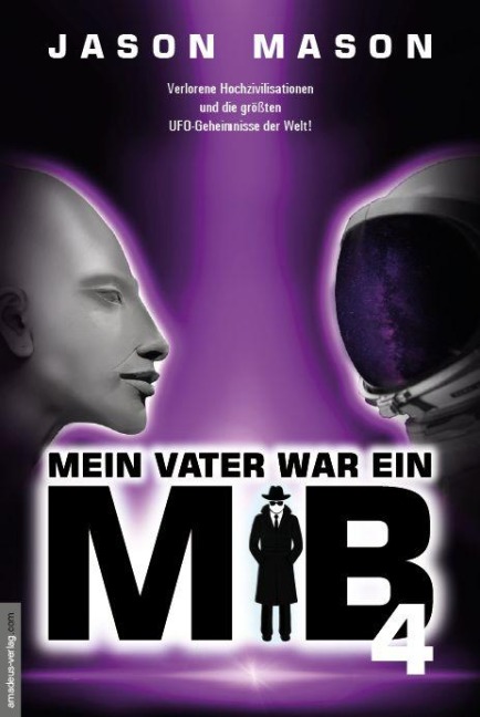 Mein Vater war ein MiB - Band 4 - Jason Mason