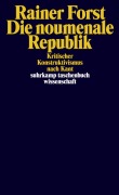 Cover-Bild zum Titel 'Die noumenale Republik' von 'Rainer Forst'