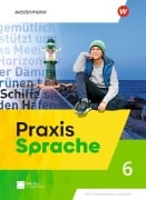 Cover-Bild zum Titel 'Praxis Sprache. Schulbuch 6. Allgemeine Ausgabe 2025' von 'Diane Daedelow, Sophia von Roschinsky, Lisa Mitzlaff, Carolin Haase, Christine Philipsen'