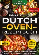 Cover-Bild zum Titel 'Dutch Oven Rezeptbuch' von 'Tobias Lichtner'