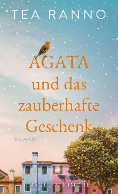 Agata und das zauberhafte Geschenk - Tea Ranno