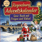 Cover-Bild zum Titel 'Regensburg-Adventskalender: Quiz-Buch mit Fragen und Rätsel' von 'Schlauvento Interactive'