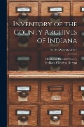 Inventory of the County Archives of Indiana; No. 86 (December, 1937) - 
