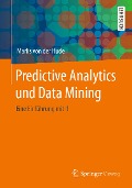 Cover-Bild zum Titel 'Predictive Analytics und Data Mining' von 'Marlis von der Hude'