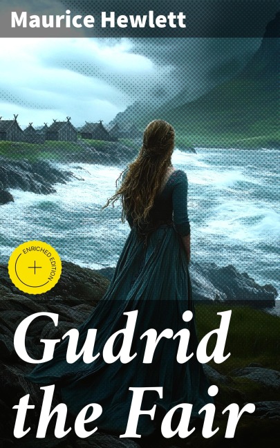 Gudrid the Fair - Maurice Hewlett