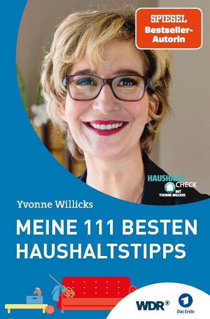 Meine 111 besten Haushaltstipps - Yvonne Willicks
