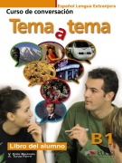 Cover-Bild zum Titel 'Tema y tema Niveau B1. Libro del alumno' von 'Anna Turza Ferré, Vanessa Coto Bautista'