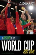 Cover-Bild zum Titel 'A History of the World Cup' von 'Clemente A. Lisi'