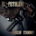 Mexican Standoff - El Pistolero
