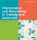 Improvisation und Storytelling in Training und Unterricht - Sandra Masemann