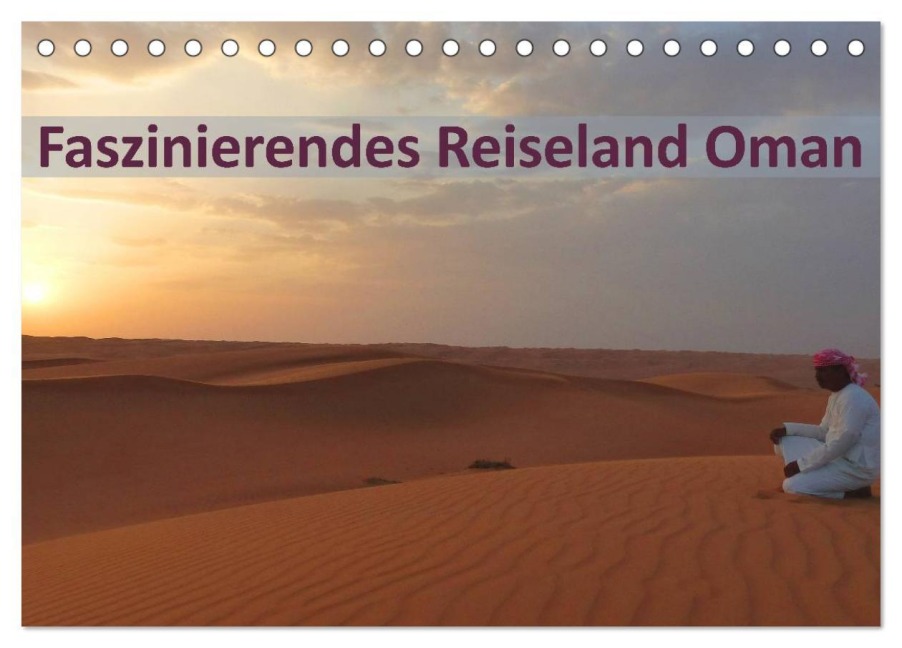 Faszinierendes Reiseland Oman (Tischkalender 2026 DIN A5 quer), CALVENDO Monatskalender - Michaela Schiffer Und Wolfgang Meschonat