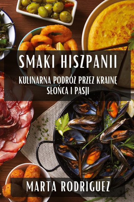 Smaki Hiszpanii - Marta Rodriguez