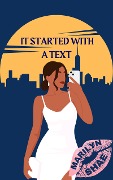It Started With A Text - Marilyn Shae