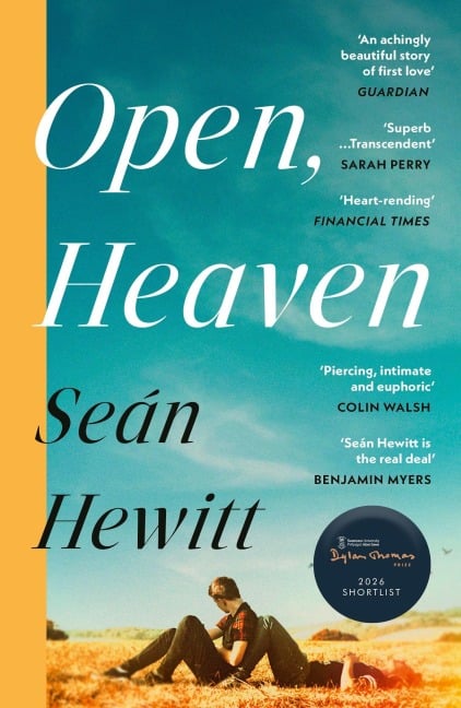 Open, Heaven - Seán Hewitt