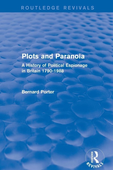 Plots and Paranoia - Bernard Porter