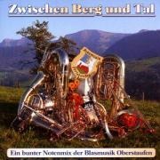 Zwischen Berg Und Tal - Blasmusik Oberstaufen