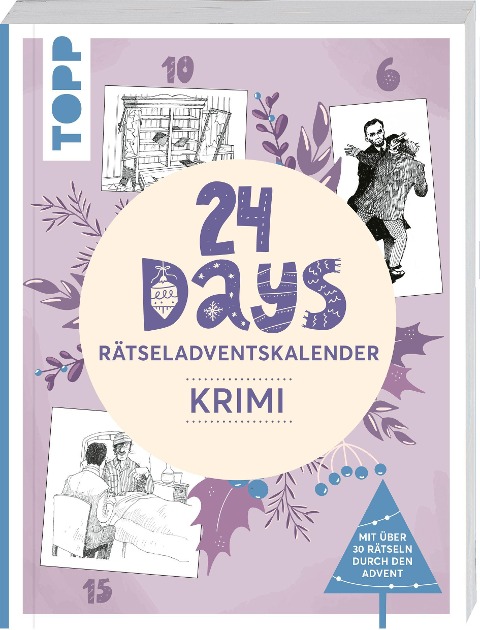 24 DAYS RÄTSELADVENTSKALENDER - Krimi - Frechverlag, Tim Dedopulos