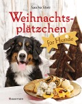 Cover-Bild zum Titel 'Weihnachtsplätzchen für Hunde' von 'Sascha Storz'