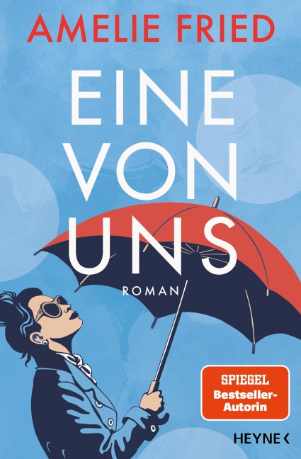Eine von uns - Amelie Fried
