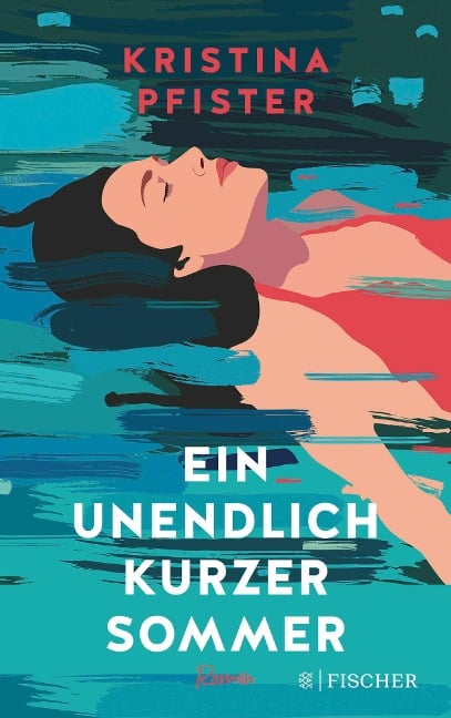 Ein unendlich kurzer Sommer - Kristina Pfister