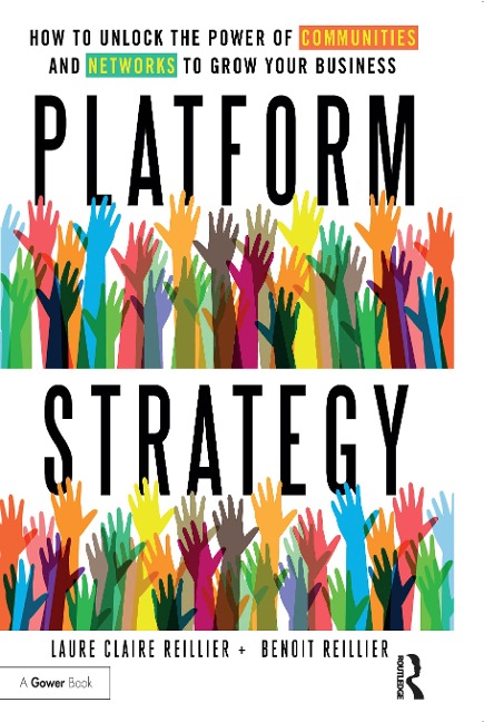 Platform Strategy - Laure Claire Reillier, Benoit Reillier