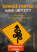 Cover-Bild zum Titel 'Schule fertig - was jetzt?' von 'Marco Ruhlkötter'