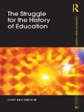 Cover-Bild zum Titel 'The Struggle for the History of Education' von 'Gary Mcculloch'