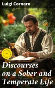 Cover-Bild zum Titel 'Discourses on a Sober and Temperate Life' von 'Luigi Cornaro'