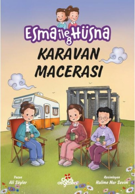 Esma ile Hüsna 8 - Karavan Macerasi - Ali Söyler