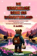 Cover-Bild zum Titel 'Die Kuschelige Reise ins Plüschtierland:' von 'Sven Ihrke'