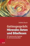 Cover-Bild zum Titel 'Gottesgespräch: Hörendes Beten und Bibellesen' von 'Andreas Kusch'