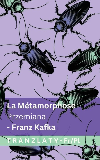 La Métamorphose / Przemiana - Franz Kafka