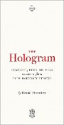 Cover-Bild zum Titel 'The Hologram' von 'Cassie Thornton'