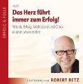 Cover-Bild zum Titel 'Das Herz führt immer zum Erfolg' von 'Robert Theodor Betz'