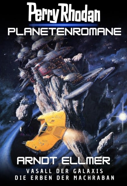 Vasall der Galaxis / Die Erben der Machraban - Arndt Ellmer
