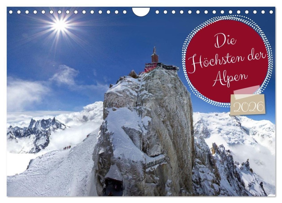 Die Höchsten der Alpen (Wandkalender 2026 DIN A4 quer), CALVENDO Monatskalender - Christa Kramer